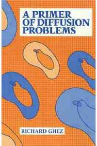 A Primer of Diffusion Problems