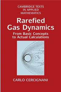 Rarefied Gas Dynamics