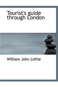Tourist's Guide Through London