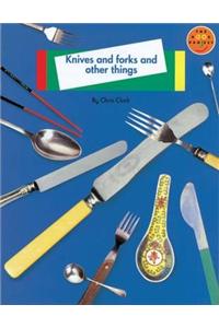 Knives and Forks and Other Things