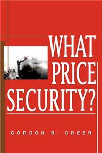 What Price Security?