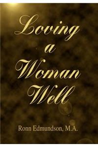 Loving a Woman Well