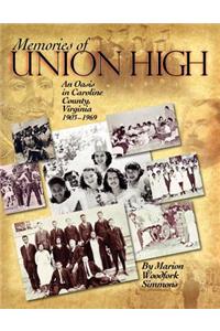 Memories of Union High: An Oasis in Caroline County, Virginia, 1903-1969