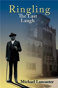 Ringling, The Last Laugh