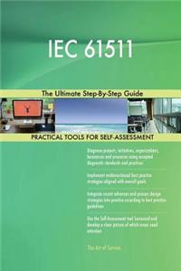 IEC 61511 The Ultimate Step-By-Step Guide