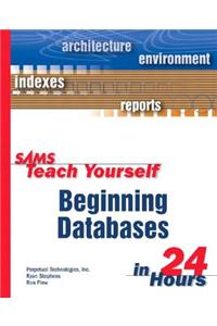 Sams Teach Yourself Beginning Databases in 24 Hours