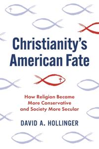 Christianity's American Fate