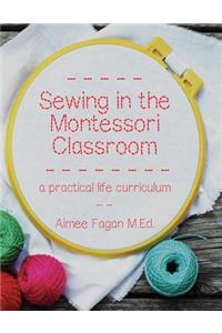 Sewing in the Montessori Classroom