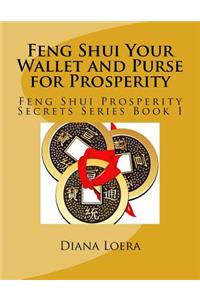 Feng Shui Your Wallet and Purse for Prosperity