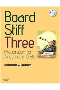 Board Stiff: Preparation for Anesthesia Orals