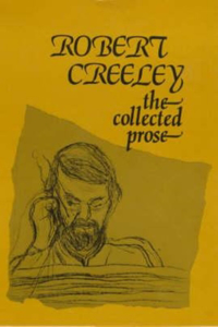 Collected Prose of Robert Creeley