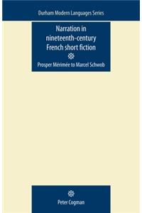 Narration in Nineteenth-Century French Short Fiction
