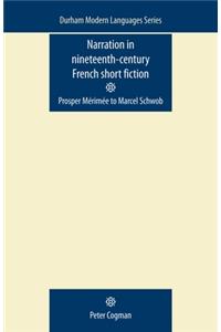 Narration in Nineteenth-Century French Short Fiction