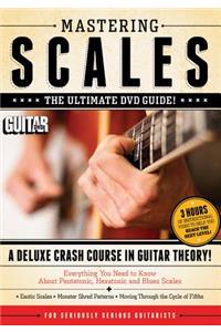 Guitar World -- Mastering Scales, Vol 1