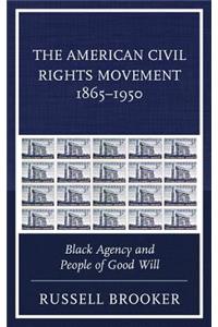 The American Civil Rights Movement 1865–1950