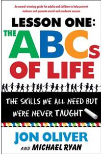 Lesson One: The ABCs of Life