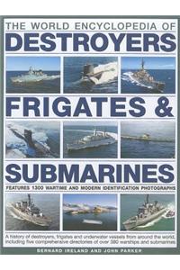 World Encyclopedia of Destroyers, Frigates and  Submarines