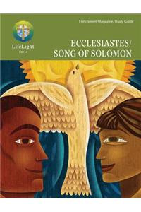 Lifelight: Ecclesiastes/Song of Solomon - Study Guide