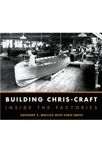 Building Chris-Craft: Inside the Factories