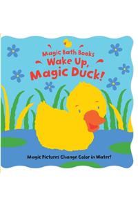 Wake Up, Magic Duck!