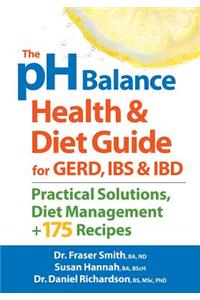 pH Balance Health and Diet Guide for Gerd, IBS and IBD