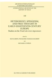 Heterodoxy, Spinozism, and Free Thought in Early-Eighteenth-Century Europe