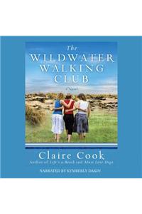 Wildwater Walking Club Lib/E