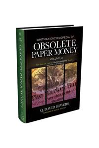 Whitman Encyclopedia Obsolete Paper Money Volume III