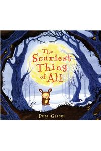 The Scariest Thing of All