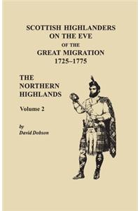 Scottish Highlanders on the Eve of the Great Migration, 1725-1775. The Northern Highlands, Volume 2