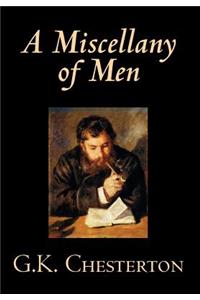 A Miscellany of Men by G. K. Chesterton, Literary Collections, Essays