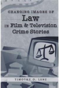 Changing Images of Law in Film and Television Crime Stories