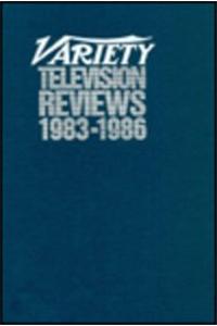 Variety Television Reviews, 1983-1986