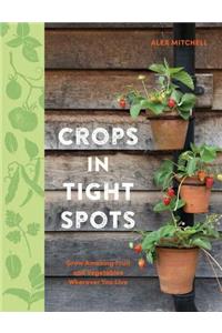 Crops in Tight Spots