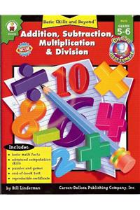 Addition, Subtraction, Multiplication & Divisio