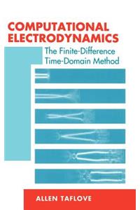 Computational Electrodynamics the Finite-Difference Time-Domain Method