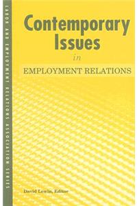 Contemporary Issues in Employment Relations