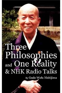 Three Philosophies and One Reality & NHK Radio Talks