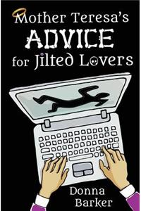 Mother Teresa's Advice for Jilted Lovers