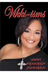 Vikki-Isms