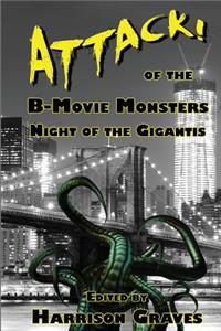 ATTACK! of the B-Movie Monsters