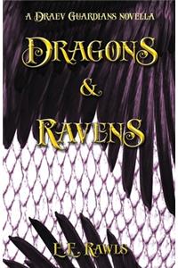 Dragons & Ravens (a Draev Guardians novella)