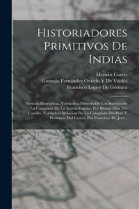 Historiadores Primitivos De Indias