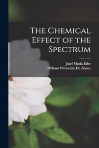 The Chemical Effect of the Spectrum