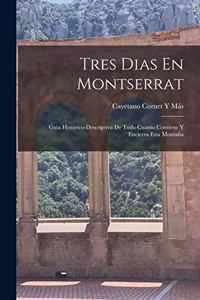Tres Dias En Montserrat