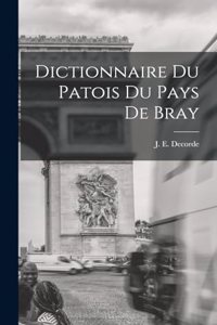 Dictionnaire du Patois du Pays de Bray