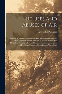 The Uses and Abuses of Air