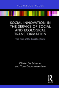 Social Innovation in the Service of Social and Ecological Transformation