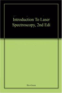 Introduction To Laser Spectroscopy, 2Nd Edi