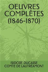 Oeuvres Complètes (1846-1870)